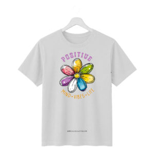 New Arrivals positive mind vibes life flower graphic regular fit t shirt for women | white | 100% cotton | 180 gsm bio wash